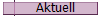 Aktuell