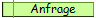 Anfrage