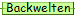 Backwelten
